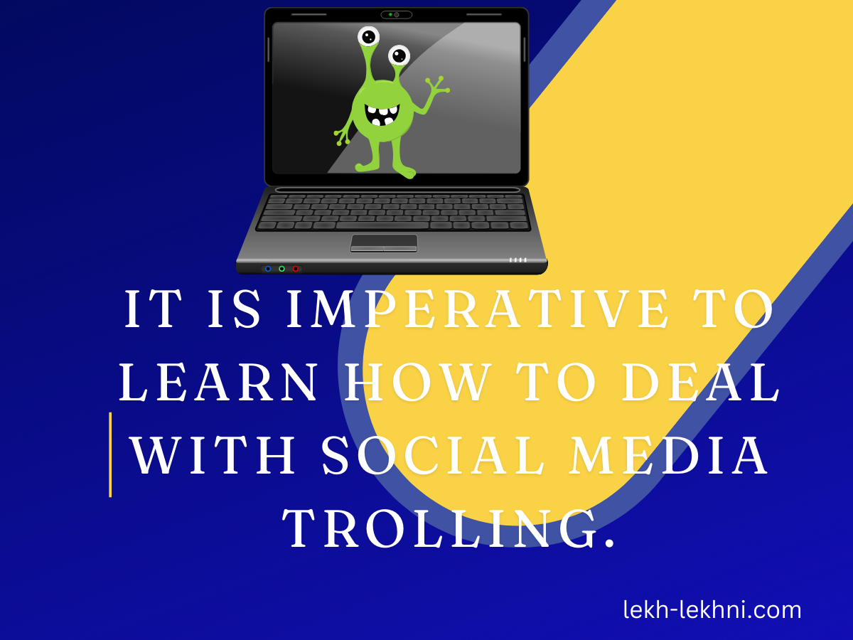 Getting rid of trolls is not as easy as it seems. They take over the space and name of our social media accounts and shame our identity despite having no direct connection with us. The practice of unauthorized and unnecessary social media trolling affects our mental state, making us emotionally weak and insecure.